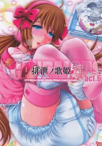 SCANDALOUS -Haisetsu no Utahime- act.6