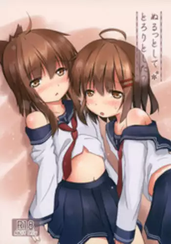 (C86) [FLIP TAIL (Hazuki Tokei,Zetz)] Nuruttoshite Tororitosita? (Kantai Collection -KanColle-)