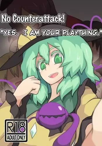 Hangeki Kinshi! "Hai. Watashi wa Anata no Aigangu" | No Counterattack! "Yes. I am your plaything."