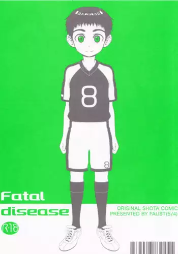 (Shota Collection 5) [5/4 (Faust)] Fatal disease