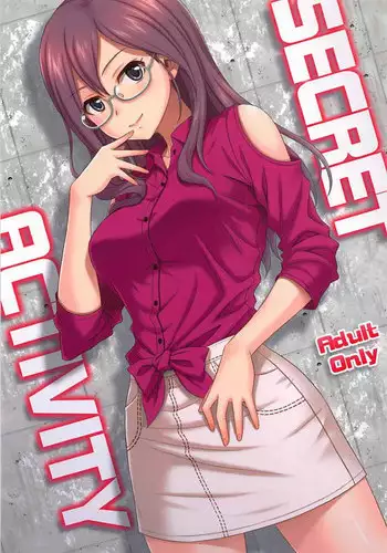 (C94) [Junpuumanpandou (Hida Tatsuo)] SECRET ACTIVITY (THE IDOLM@STER CINDERELLA GIRLS)