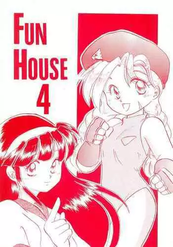 FUN HOUSE 4