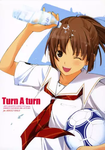 (C71) [Arts Graffiti (Shiino Yui)] Turn A Turn (KimiKiss)