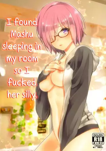 (SC2017 Summer) [Mantobi (Hashimoto)] Ore no Heya de Mash ga Neteta kara Muchakucha ni Shite mita | I found Mashu sleeping in my room so I fucked her silly (Fate/Grand Order) [English] [Redlantern]